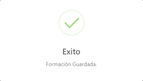 Mensaje que Notifica que la Formación se ha guardado exitosamente.