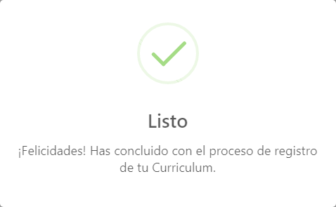 Mensaje que Notifica que el perfil profesional se ha guardado exitosamente y ha terminado el proceso de llenar el curriculum.